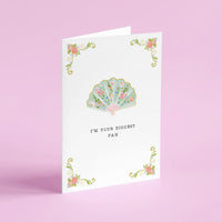I'm Your Biggest Fan Card
