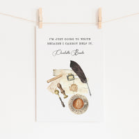 Charlotte Bronte - 'Just Going To Write' Literary Print
