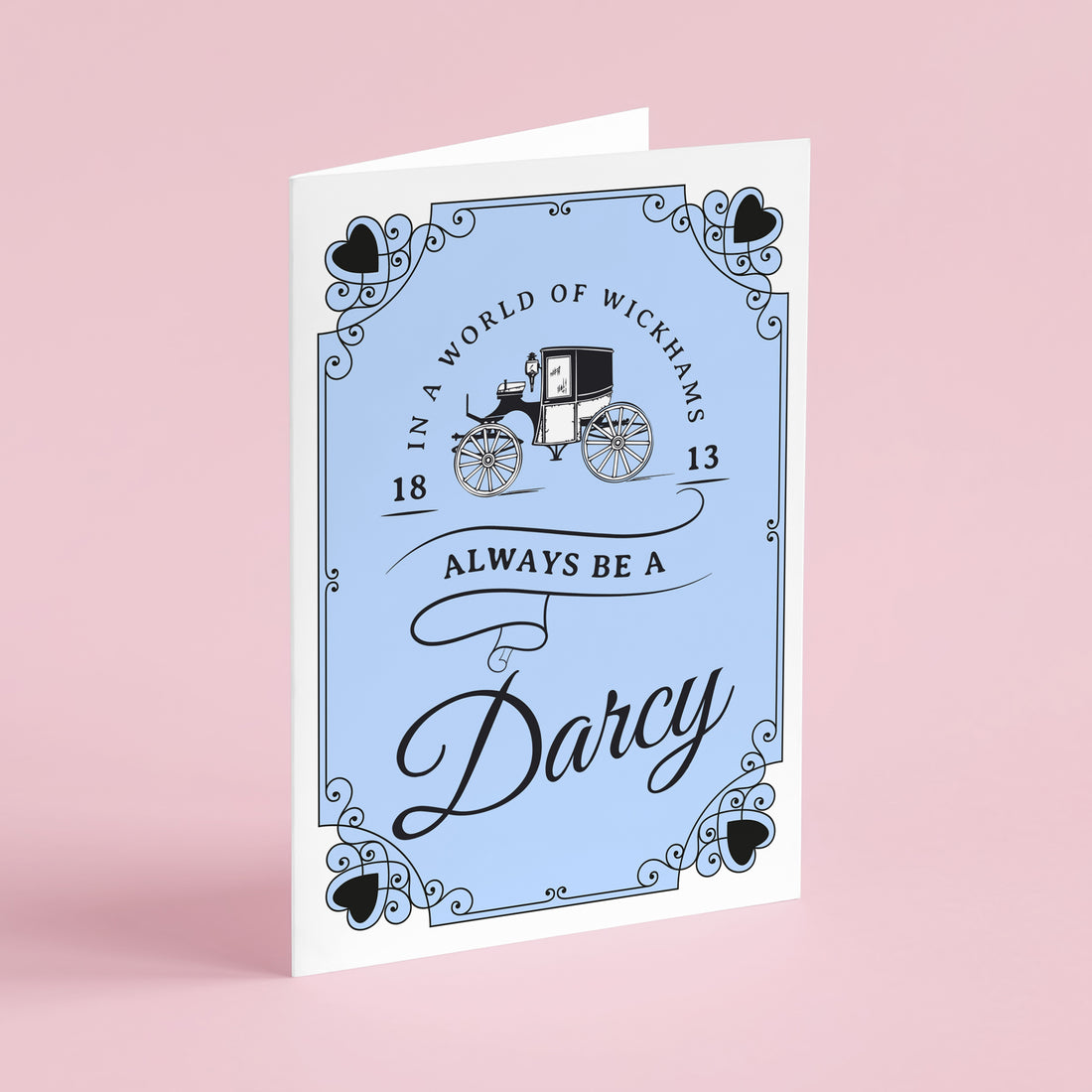 Always Be A Darcy Card