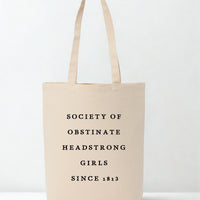 Society Of Obstinate Headstrong Girls Recycled Cotton Tote Bag