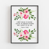 Virginia Woolf - 'I Don't Believe In Ageing' Literary Print
