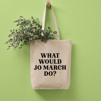 What Would Jo March Do Recycled Cotton Tote Bag