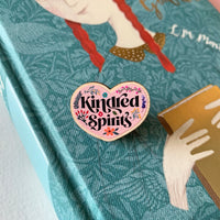 Anne of Green Gables - 'Kindred Spirits' Wooden Pin