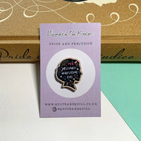 Pride and Prejudice - 'Obstinate Headstrong Girl' Wooden Pin