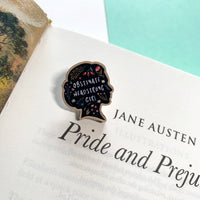 Pride and Prejudice - 'Obstinate Headstrong Girl' Wooden Pin