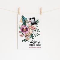 Alice's Adventures In Wonderland - 'We're All Mad Here' Print