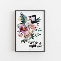 Alice's Adventures In Wonderland - 'We're All Mad Here' Print