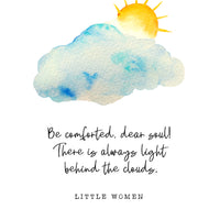 Little Women - 'Be Comforted Dear Soul' Literary Quote Card