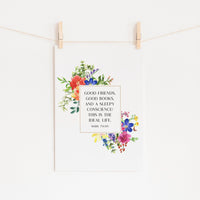 Mark Twain - 'Good Friends, Good Books, And A Sleepy Conscience' Print