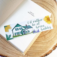 I'd Rather Be At Green Gables Bookmark