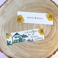 I'd Rather Be At Green Gables Bookmark