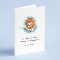 Little Women - 'Rather Take Coffee Than Compliments' Literary Quote Card