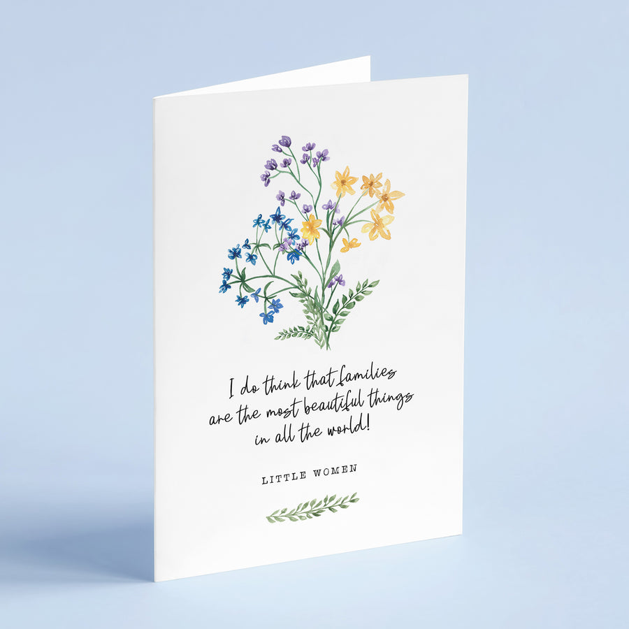 Little Women - 'Families Are The Most Beautiful Things' Literary Quote Card
