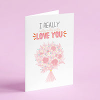 I Really Really Really Really Love You Card