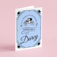 Always Be A Darcy Card