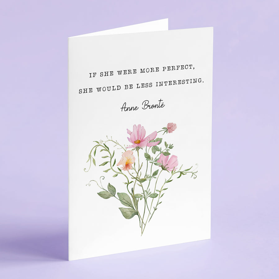 The Tenant Of Wildfell Hall - 'If She Were More Perfect' Literary Quote Card