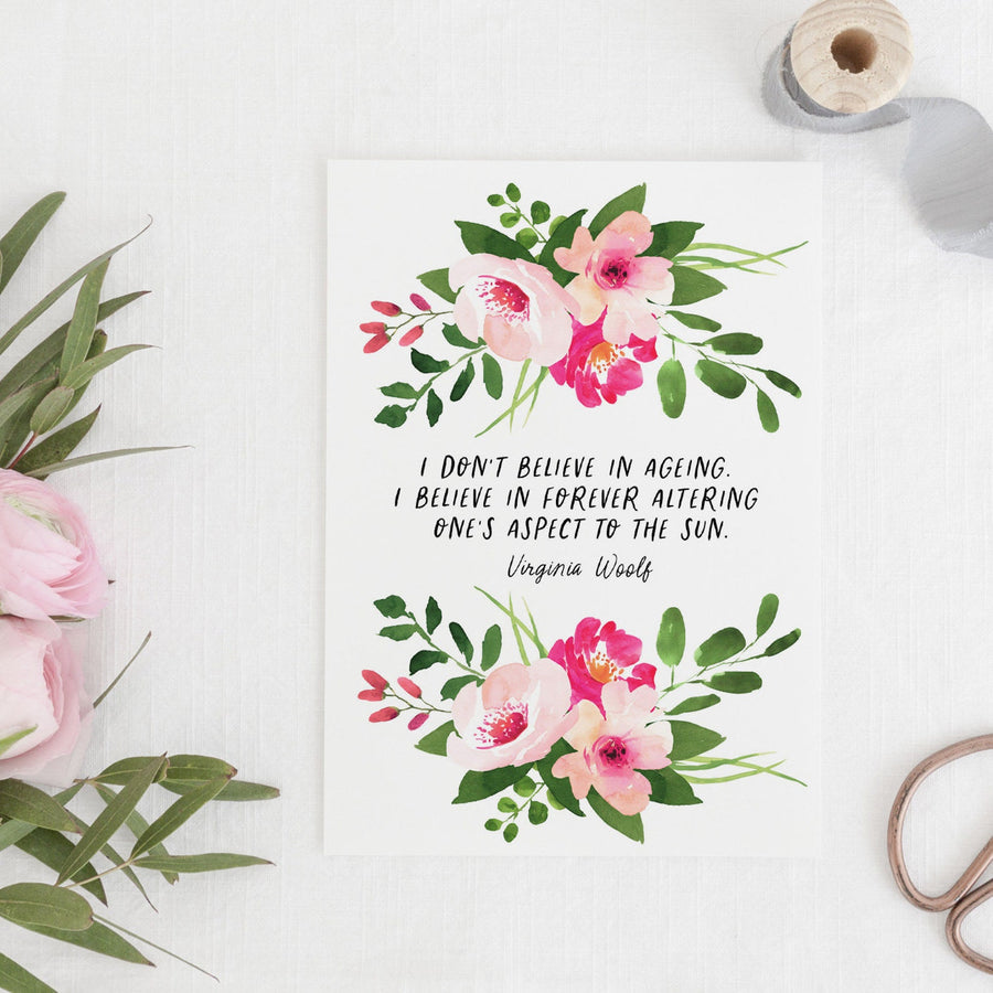 Virginia Woolf - 'I Don't Believe In Ageing' Literary Quote Card