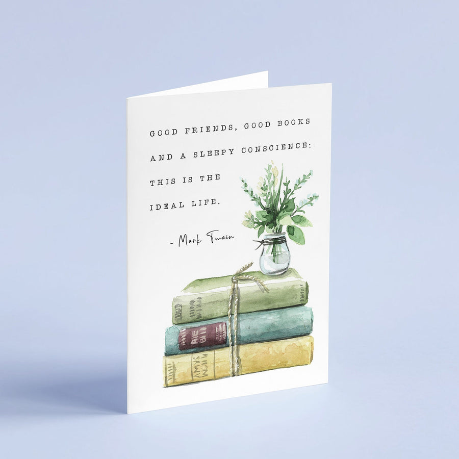 Mark Twain - 'Good Friends, Good Books and a Sleepy Conscience' Literary Quote Card