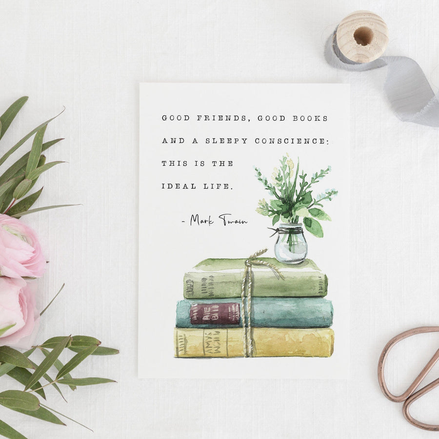 Mark Twain - 'Good Friends, Good Books and a Sleepy Conscience' Literary Quote Card
