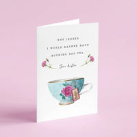 Mansfield Park - 'Nothing But Tea' Literary Quote Card
