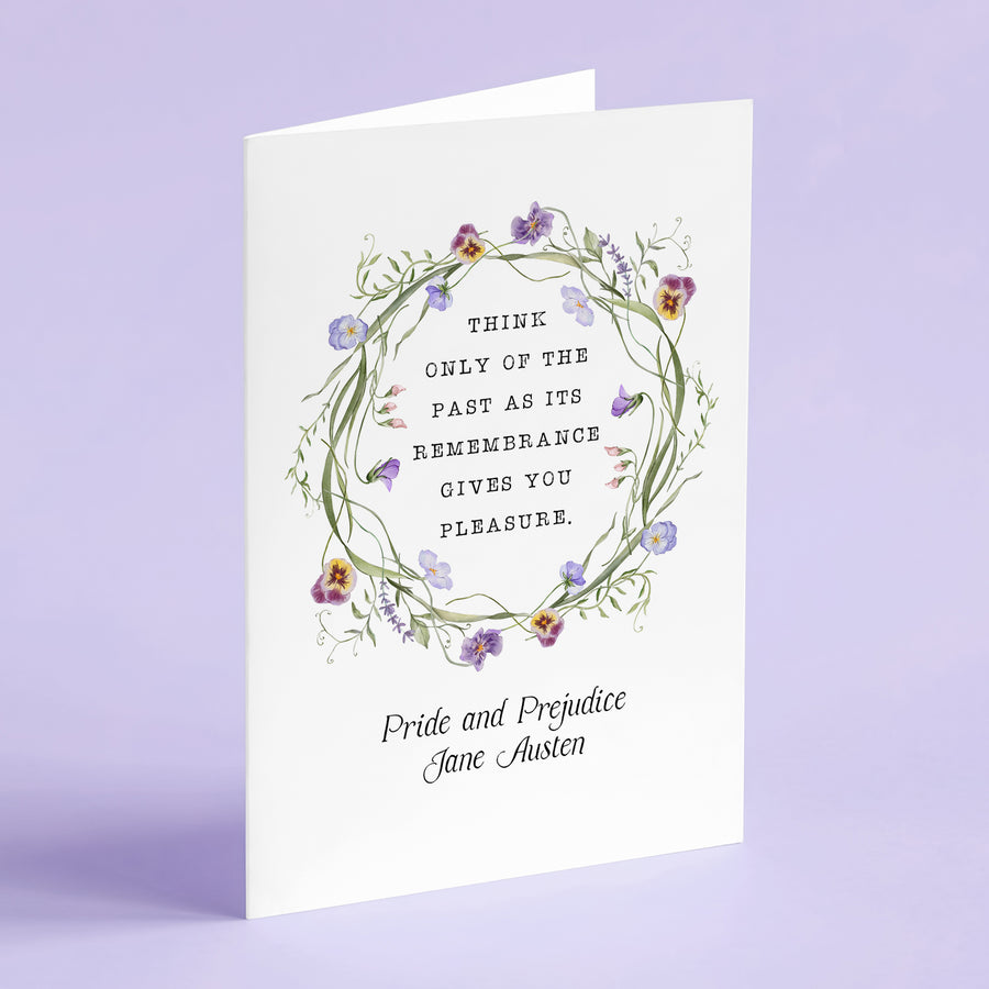 Pride and Prejudice - 'Think Only Of The Past' Literary Quote Card