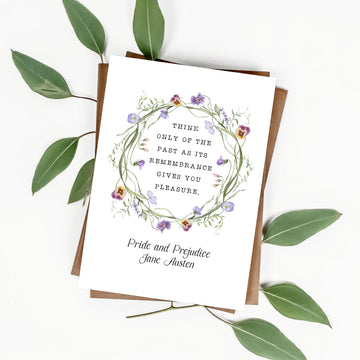 Pride and Prejudice - 'Think Only Of The Past' Literary Quote Card