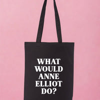 What Would Anne Elliot Do Recycled Cotton Tote Bag