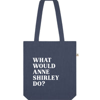 What Would Anne Shirley Do? Recycled Tote Bag