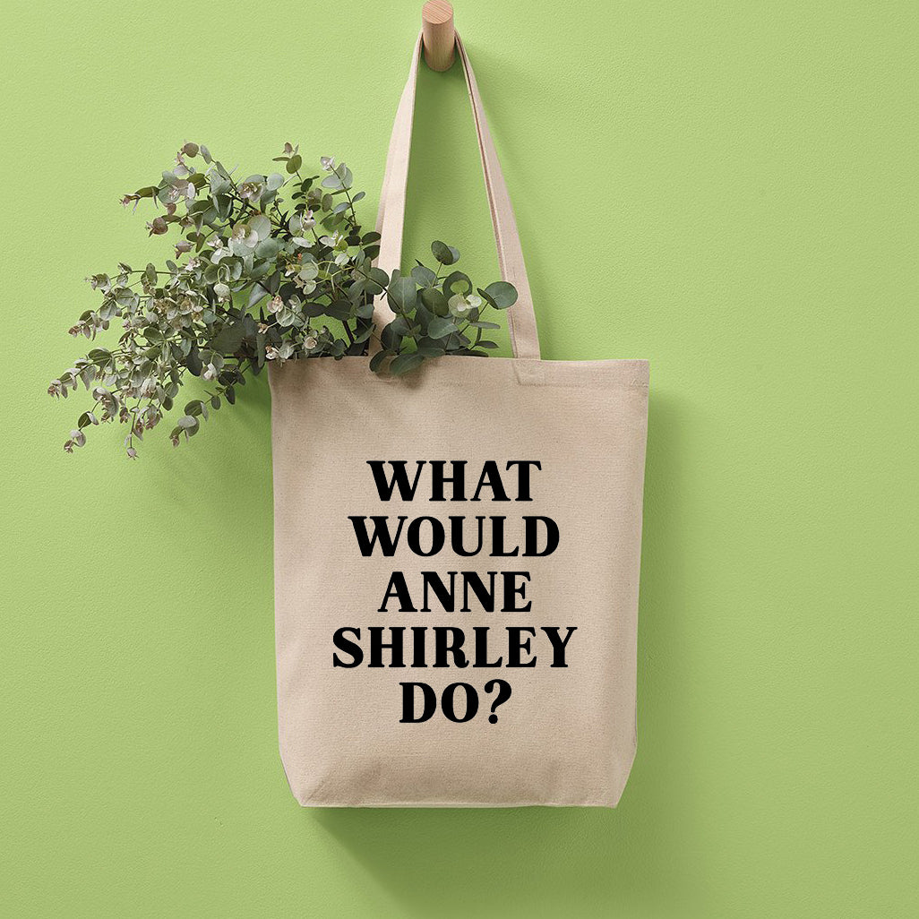 What Would Anne Shirley Do Recycled Cotton Tote Bag