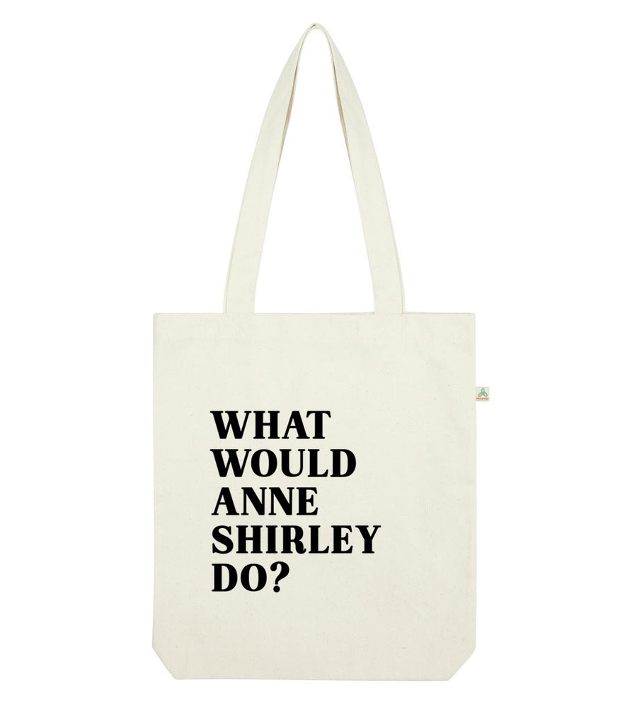 What Would Anne Shirley Do? Recycled Tote Bag