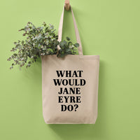 What Would Jane Eyre Do Recycled Cotton Tote Bag