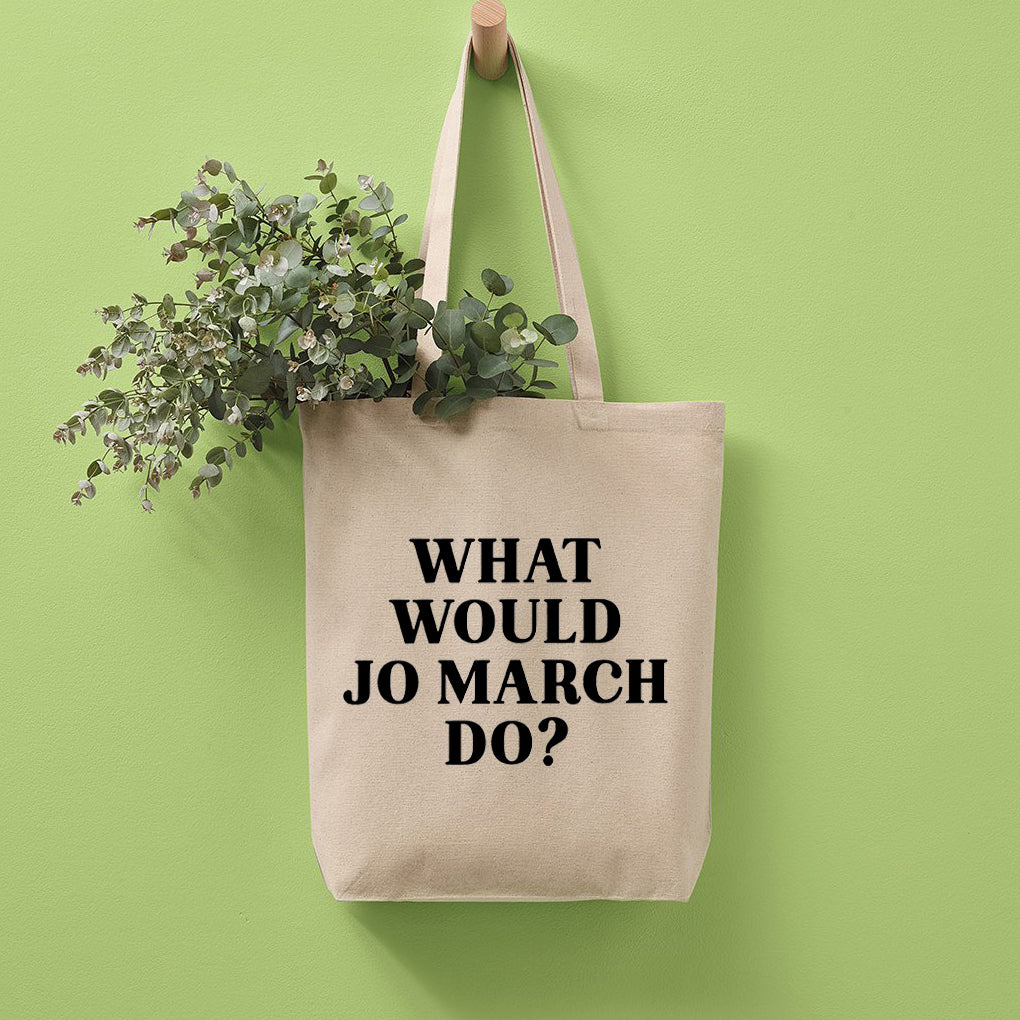 What Would Jo March Do Recycled Cotton Tote Bag