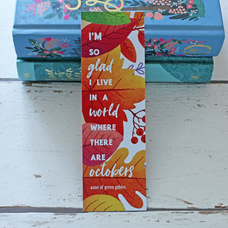Anne of Green Gables - 'A World Where There Are Octobers' Bookmark