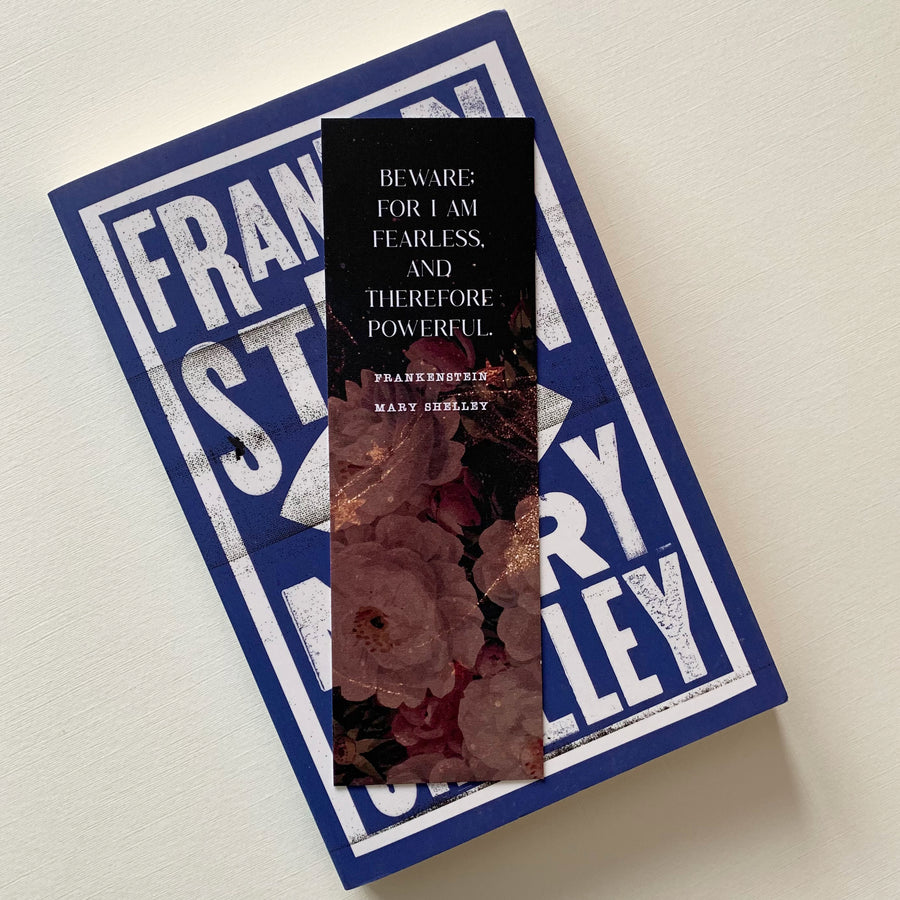 Frankenstein - 'I Am Fearless And Therefore Powerful' Bookmark