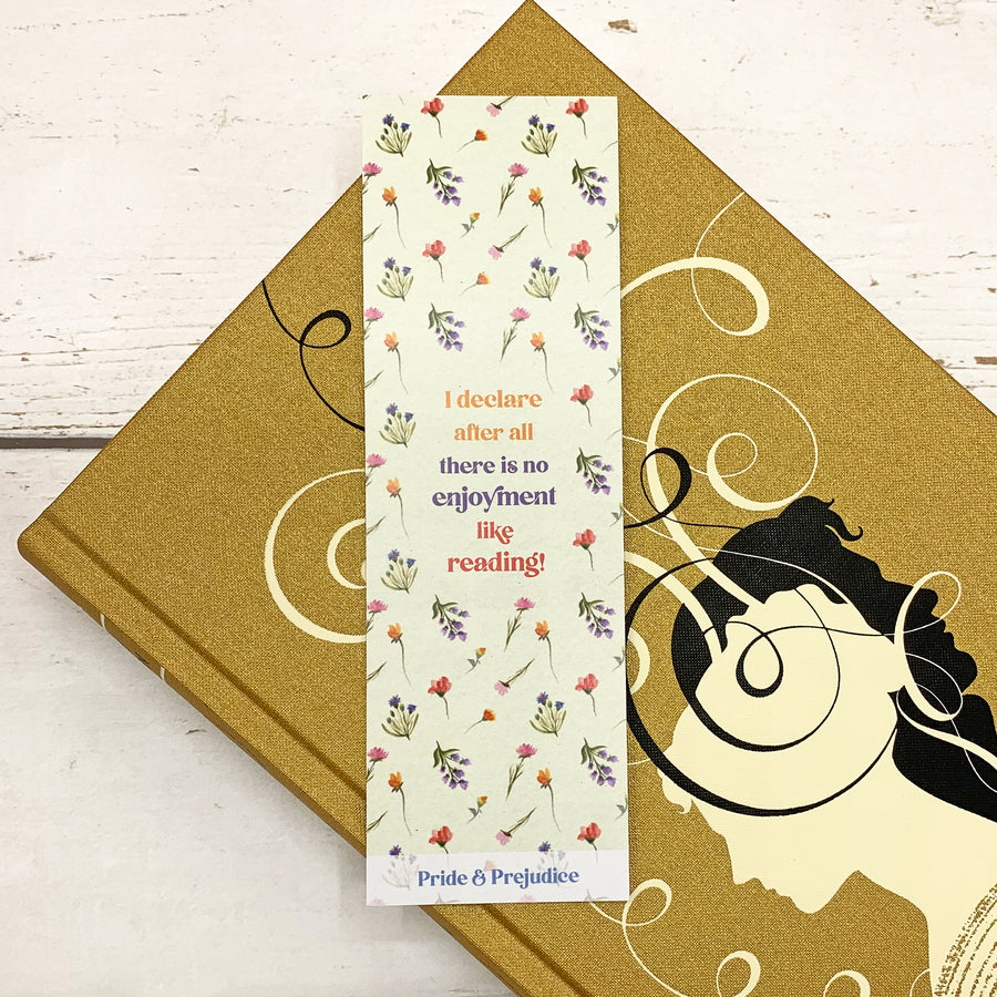 Pride and Prejudice - 'There Is No Enjoyment Like Reading' Bookmark