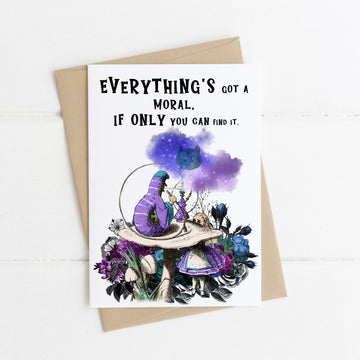 Alice's Adventures In Wonderland - 'Everything's Got A Moral' Literary Quote Card