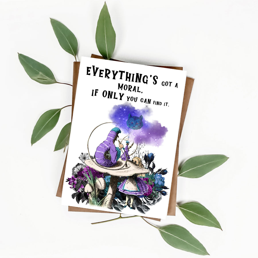 Alice's Adventures In Wonderland - 'Everything's Got A Moral' Literary Quote Card
