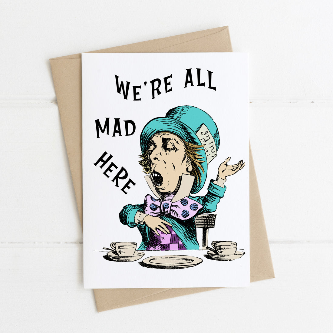 Alice In Wonderland Gift 'We're all mad here' Original Illustrations |  Greeting Card