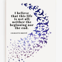 Charlotte Brontë - 'This Life Is Not All' Print