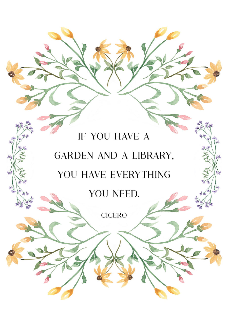 Cicero - 'If You Have A Garden And A Library' Print