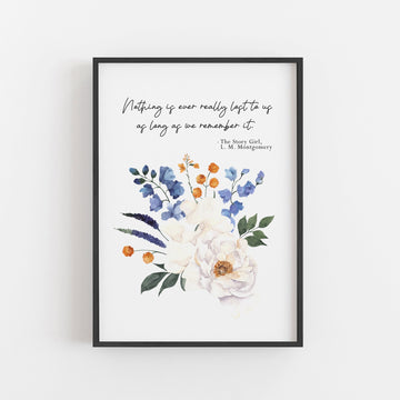 The Story Girl - 'Nothing Is Ever Really Lost' Literary Print