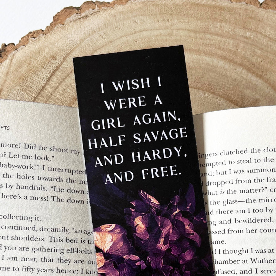 Wuthering Heights - 'Half Savage and Hardy and Free' Bookmark