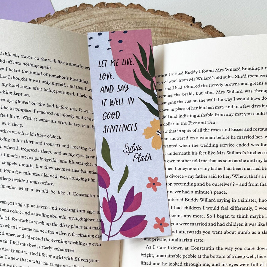 Sylvia Plath - 'Live, Love and Say It Well In Good Sentences' Bookmark